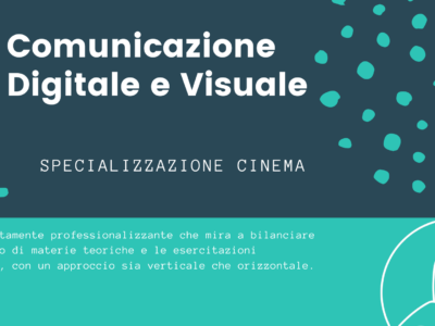 Specializzazione in Comunicazione Digitale e Visuale Specializzazione Cinema